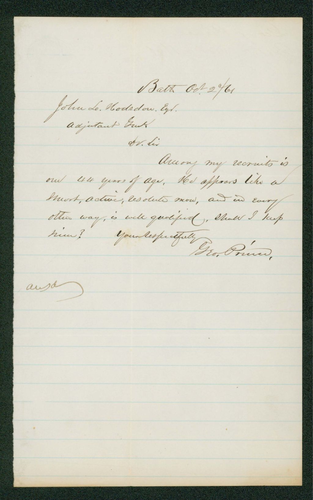Miniature of George Prince asks General Hodsdon if a 44-year-old recruit should be kept in service