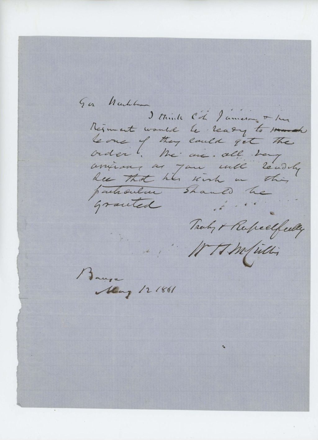 Miniature of William K. McGillis writes to Governor Washburn stating the 2nd Regiment is ready to depart