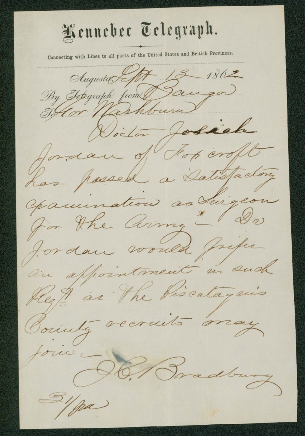 Miniature of J. Bradbury informs Governor Washburn that Doctor Josiah Jordan of Foxcroft has passed his examination for surgeon