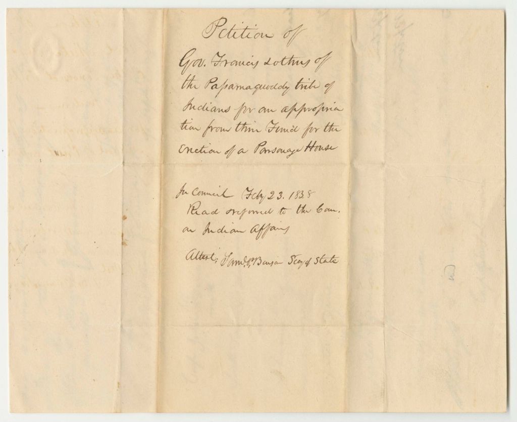 Miniature of Petition of Governor Francis and Others of the Passamaquoddy Tribe of Indians for an Apporpriation from Their Fund for the Erection of a Parsonage House