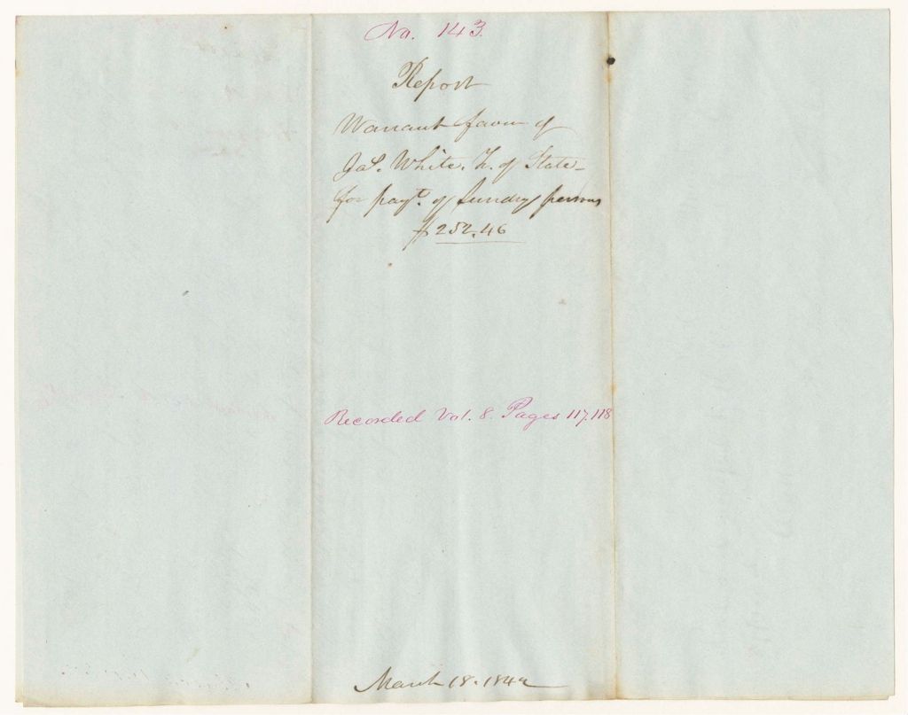 Miniature of Report 143: Report - Warrant in Favor of James White, Treasurer of State, for Payment of Sundry Persons