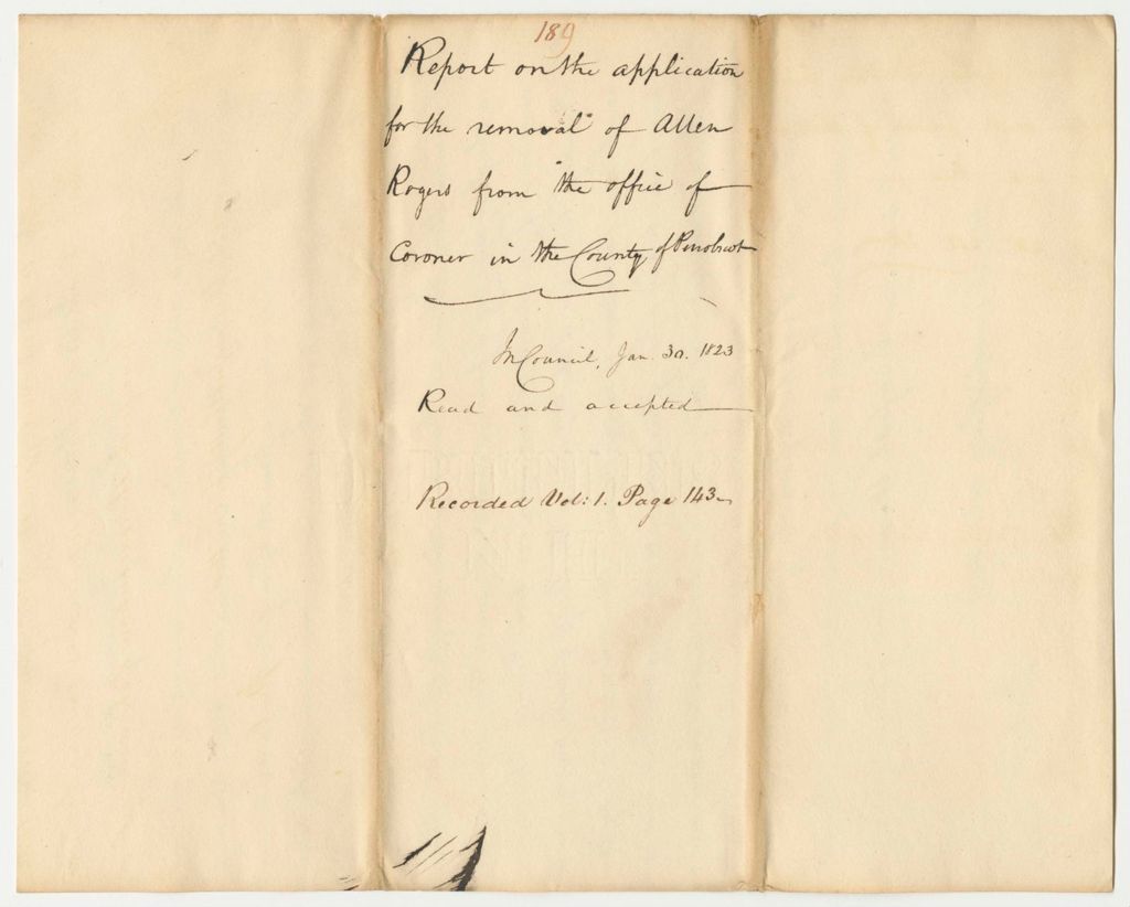 Miniature of Report 189: Report on the application for a removal of Allen Rogers from the office of Coroner in the County of Penobscot