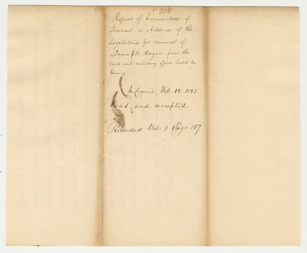 Miniature of Report 208: Report of Committee Council on Address of the Legislature for removal of James M. Rogers from the civil and military offices held by him