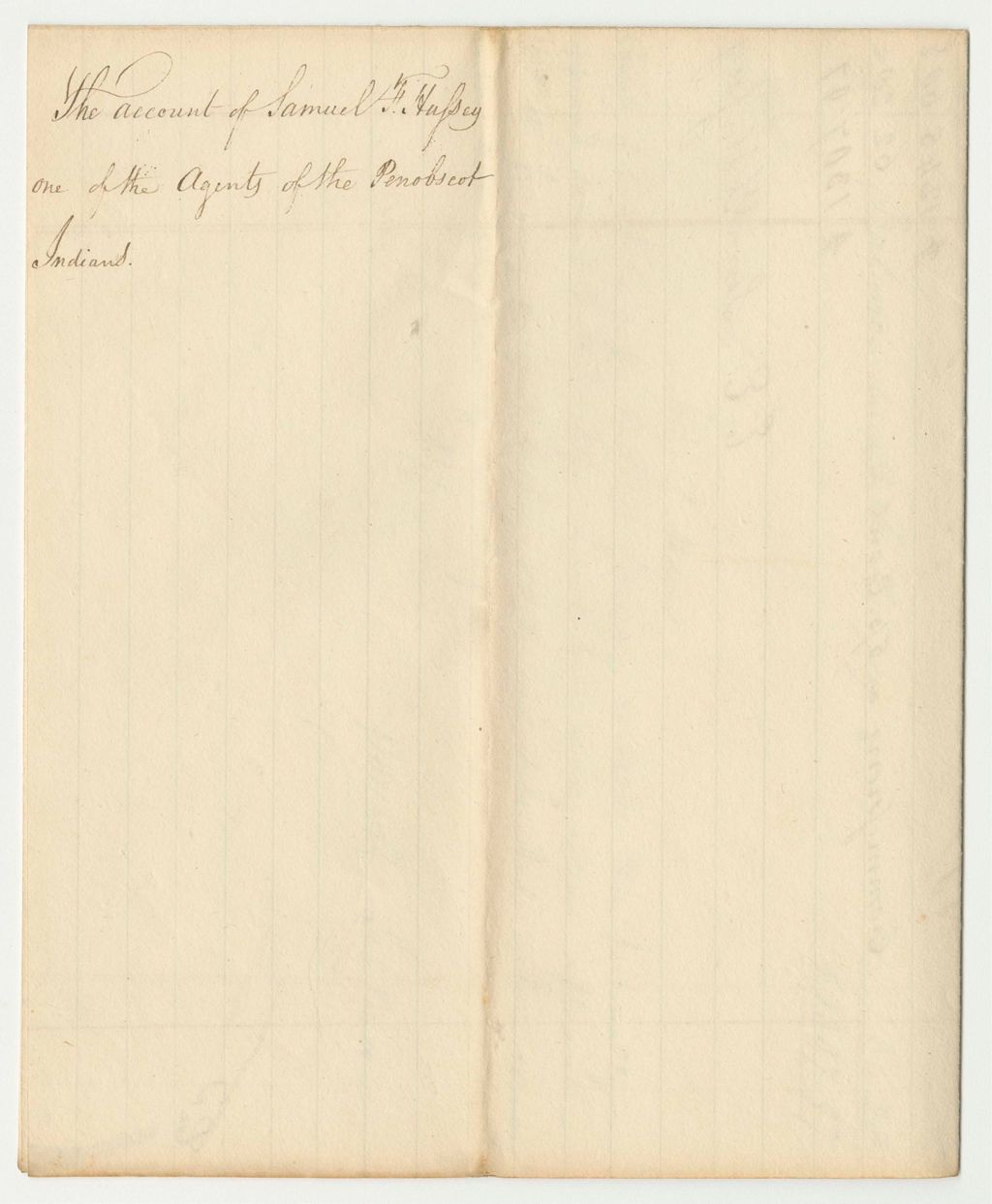 Miniature of Account of Samuel F. Hussey, One of the Agents of the Penobscot Indians
