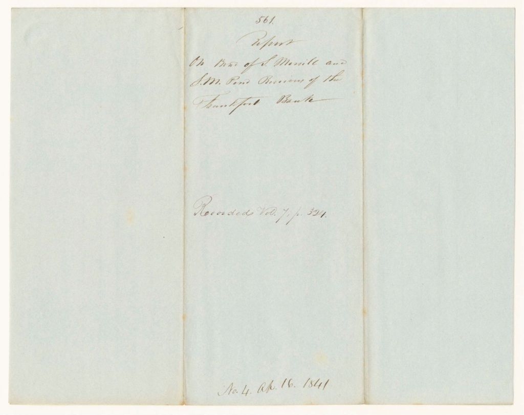 Miniature of Report 561: Report on Bond of Samuel Merrill and Samuel M. Pond, Receivors of the Frankfort Bank