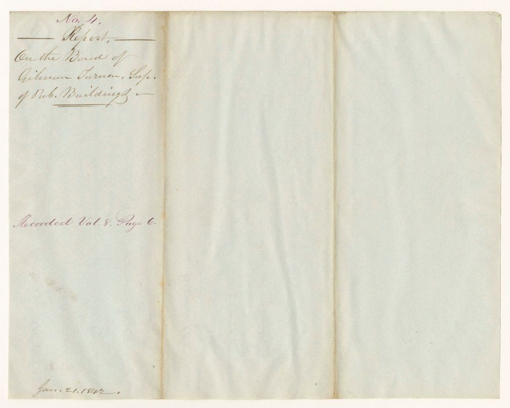 Miniature of Report 4: Report on the Bond of Gilman Turner, Superintendent of Public Buildings