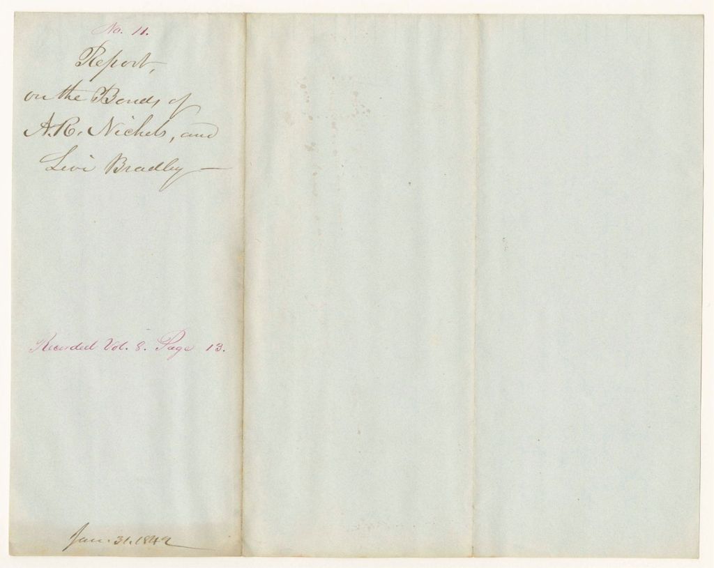 Miniature of Report 11: Report on the Bonds of A.R. Nichols and Levi Bradley