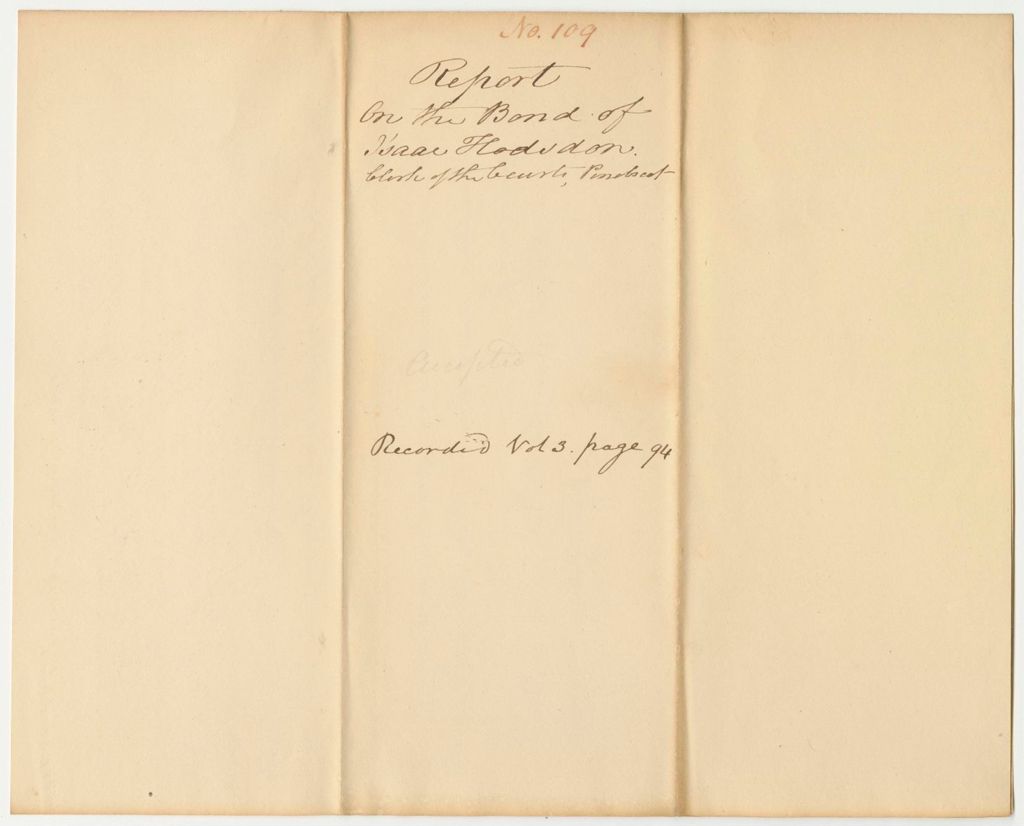 Miniature of Report 109: Report on the Bond of Isaac Hodsdon, Clerk of the Judicial Courts in Penobscot County