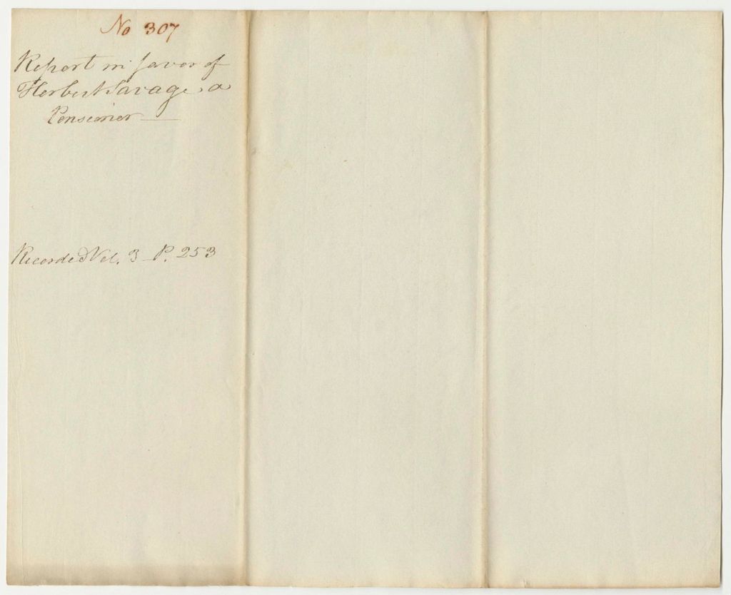 Miniature of Report 307: Report on the Warrant in Favor of Herbert Savage for a Pension