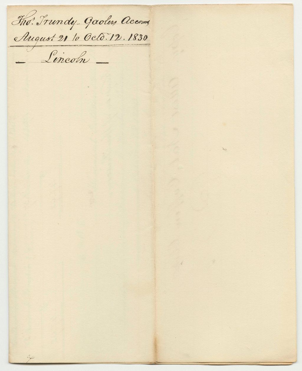 Miniature of Account of Thomas Trundy, Under Keeper of the Gaol in Wiscaset in the County of Lincoln, for the Support of Persons Confined Therein on Charges or Conviction of Crimes and Offences Against the State, from August 21st to October 12th 1830