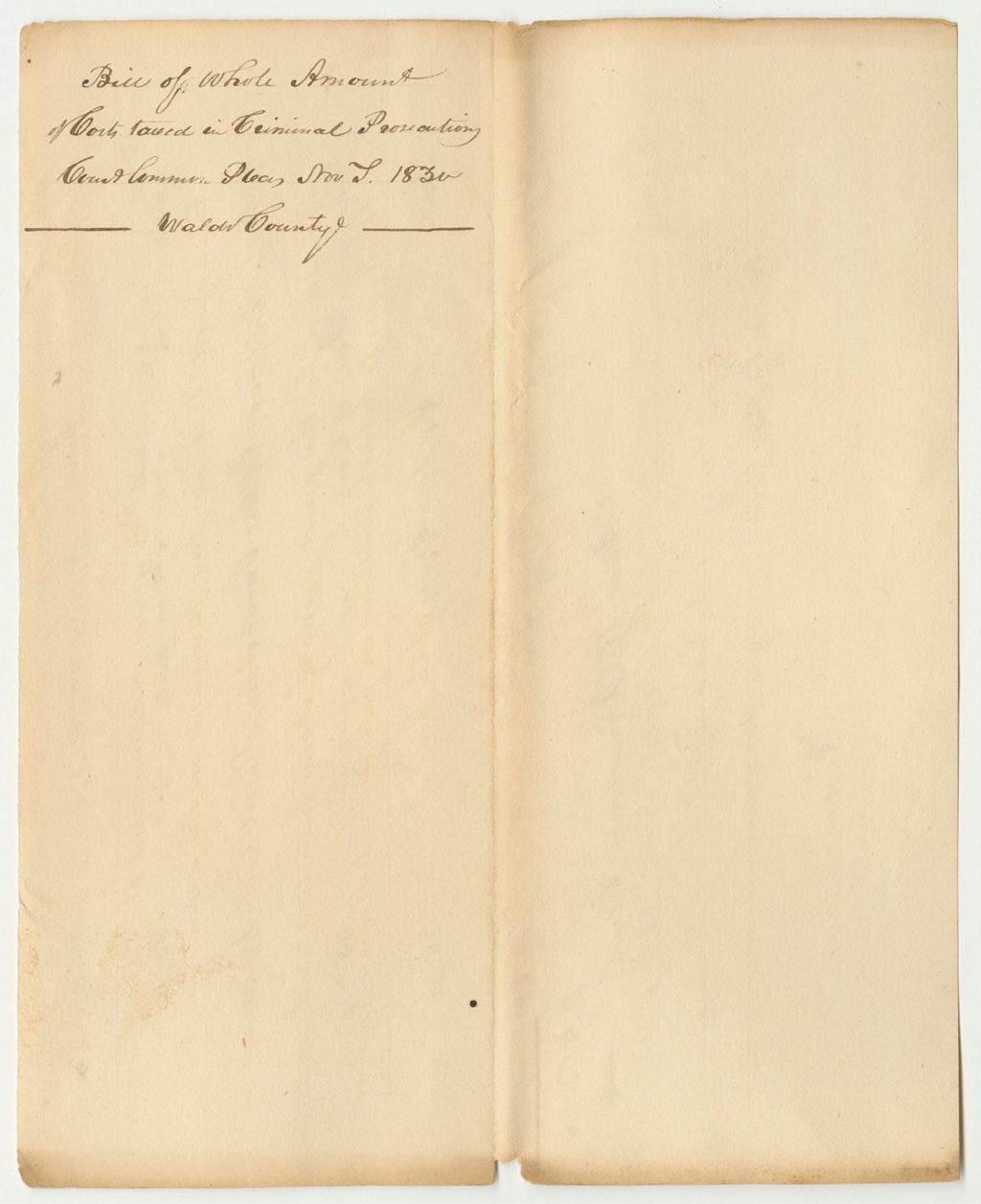 Miniature of Bill of Whole Amount of Costs Taxed in Criminal Prosecutions, at the Court of Common Pleas in Waldo County, November Term 1830