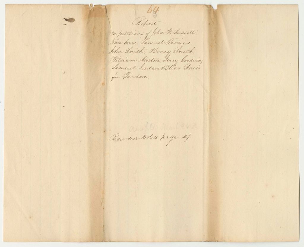 Miniature of Report 64: Report on the Petitions of John W. Russell, John Carr, Samuel Thomas, John Smith, Henry Smith, William Morton, Ivory Goodwin, Samuel Jordan, and Elias Davis for a Pardon