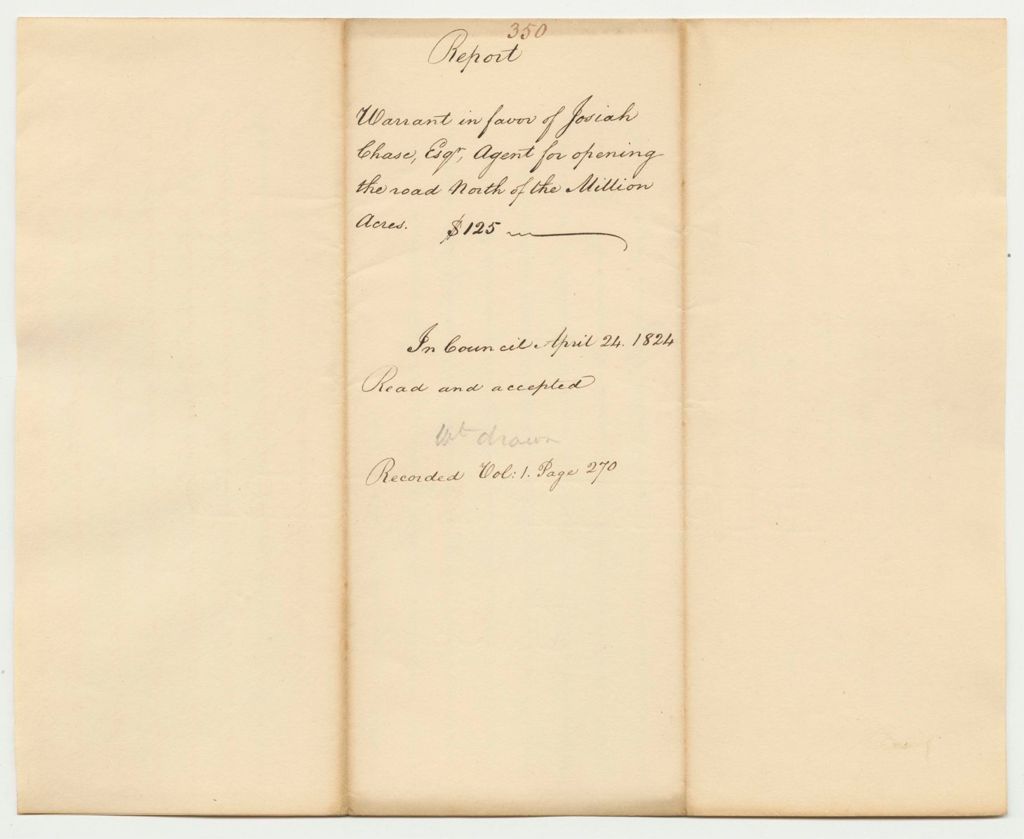 Miniature of Report 350: Report on the Warrant in Favor of Josiah Chase, Esq., Agent for Opening the Road North of the Million Acres