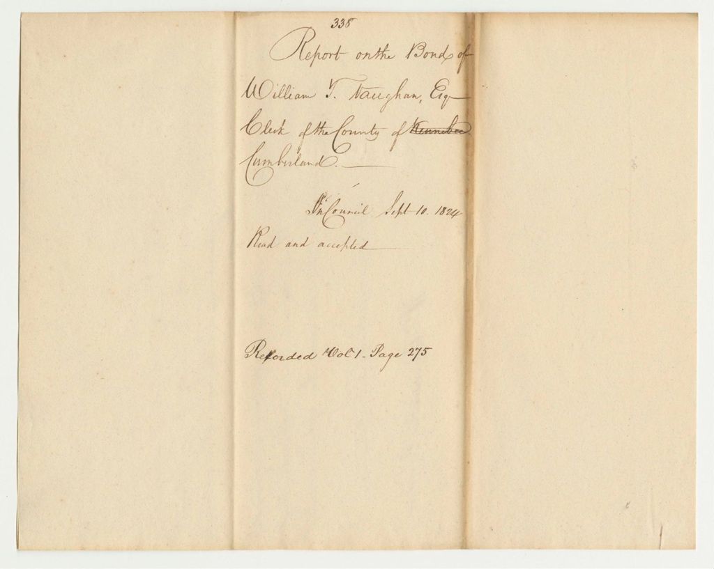 Miniature of Report 338: Report on the Bond of William T. Vaughan, Esq., Clerk of the Judicial Courts of Cumberland