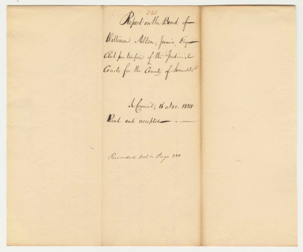 Miniature of Report 343: Report on the Bond of William Allen Jr., Esq., Clerk Pro Tempore of the Judicial Courts of Somerset County