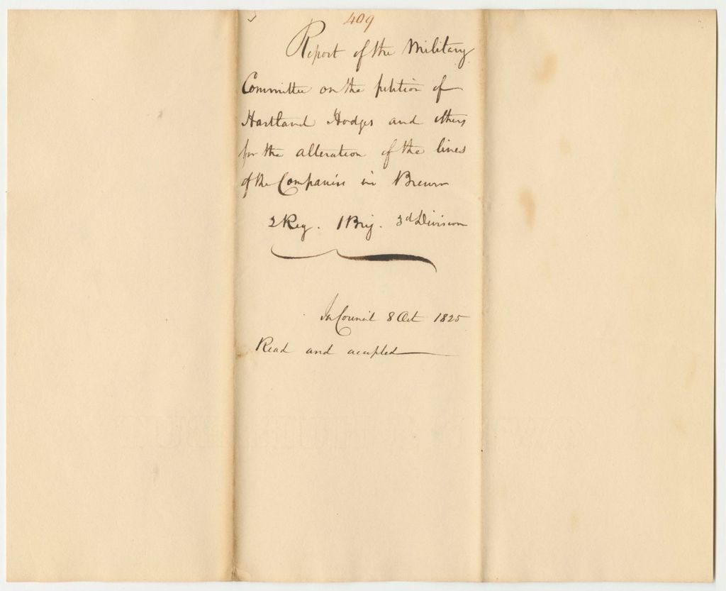 Miniature of Report 409: Report of the Military Committee on the Petition of Harland Hodges and Others, for the Alteration of the Lines of the Companies in Brewer
