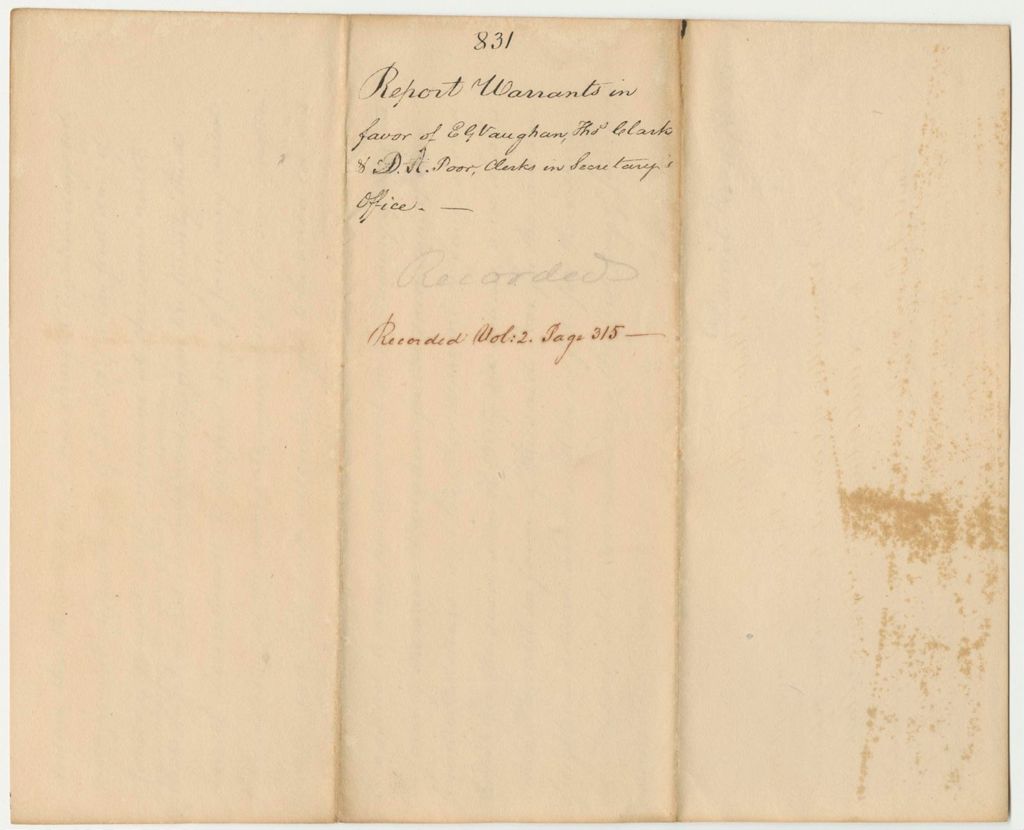 Miniature of Report 831: Report on the Warrants in Favor of E.G. Vaughan, Thomas Clark, and D.A. Poor, Clerks in the Secretary's Office
