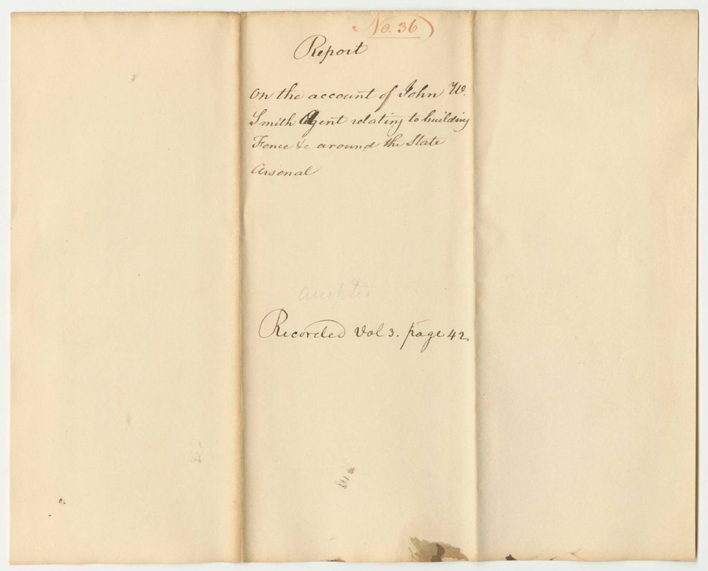 Miniature of Report 36: Report on the Account of John W. Smith, Agent Relating to Building Fence Around the State Arsenal