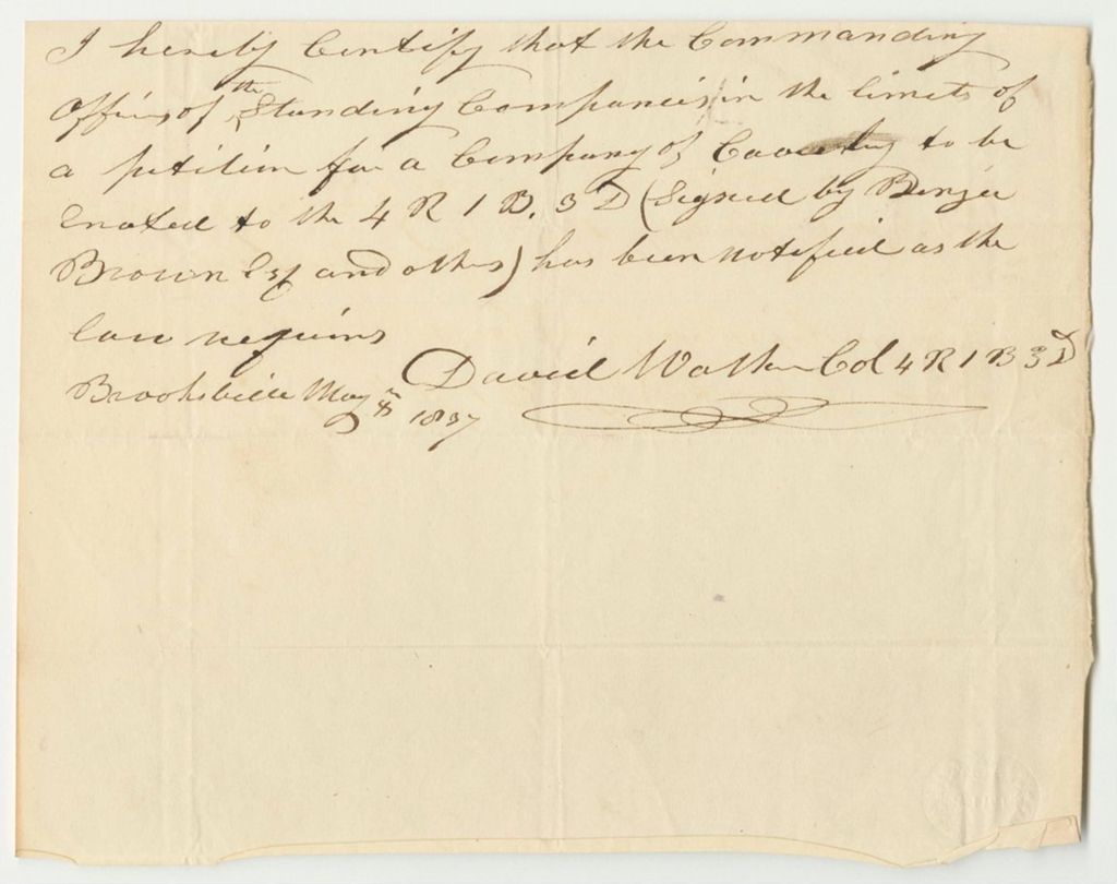 Miniature of Certificate of David Wash, Colonel of the 4th Regiment 1st Brigade 3rd Division, That Said Company Has Been Notified About the Petition for a Company of Cavalry to Be Annexed to Them