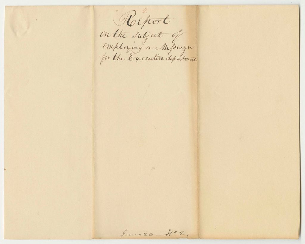 Miniature of Report 2: Report on the Subject of Employing a Messenger for the Executive Department