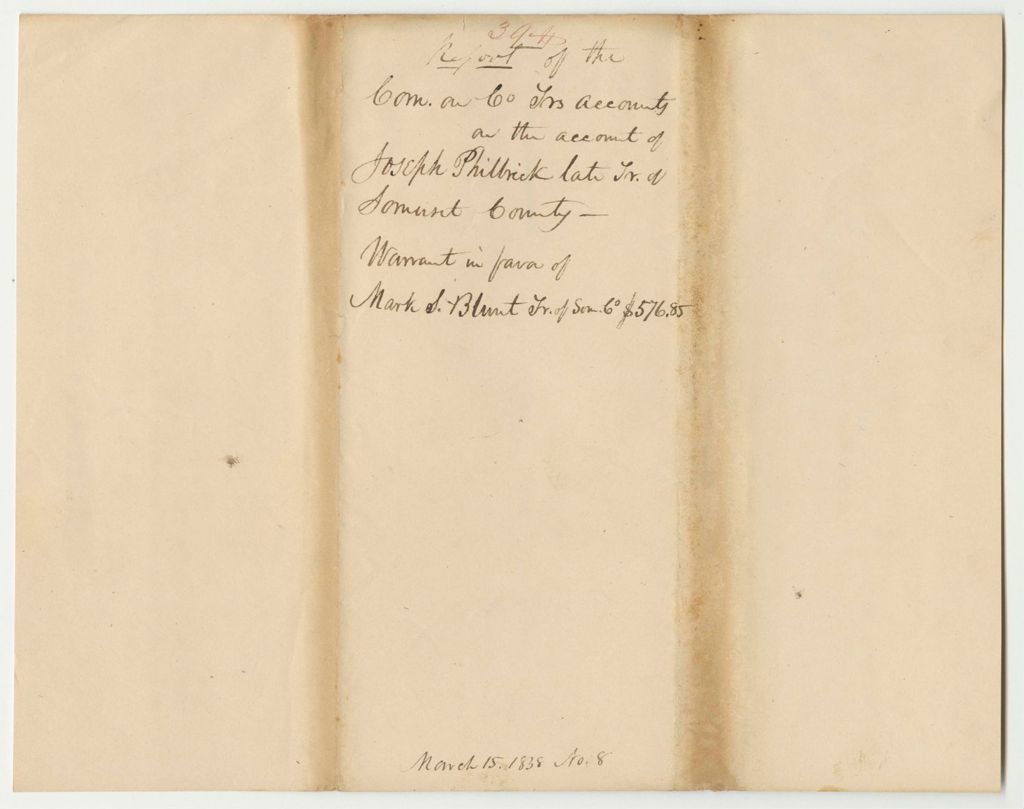 Miniature of Report 39: Warrants on the Accounts of Joseph Philbrick, Later Somerset County Treasurer, and Mark S. Blunt, Somerset County Treasurer
