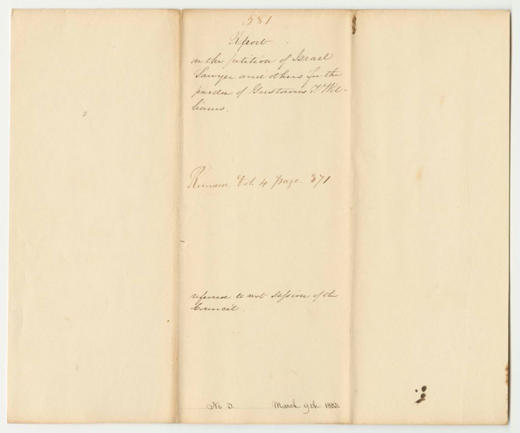 Miniature of Report 581: Report Referring the Petition of Israel Sawyer and Others for the Pardon of Gustavus T. Williams to the Next Council