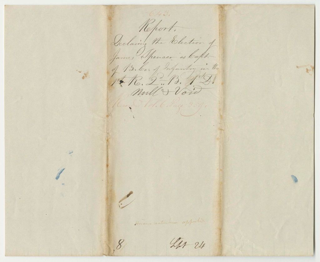 Miniature of Report 643: Report Declaring the Election of James Spencer as Captain of "B" Company, 1st Regiment, 2nd Brigade, 1st Division, Null and Void