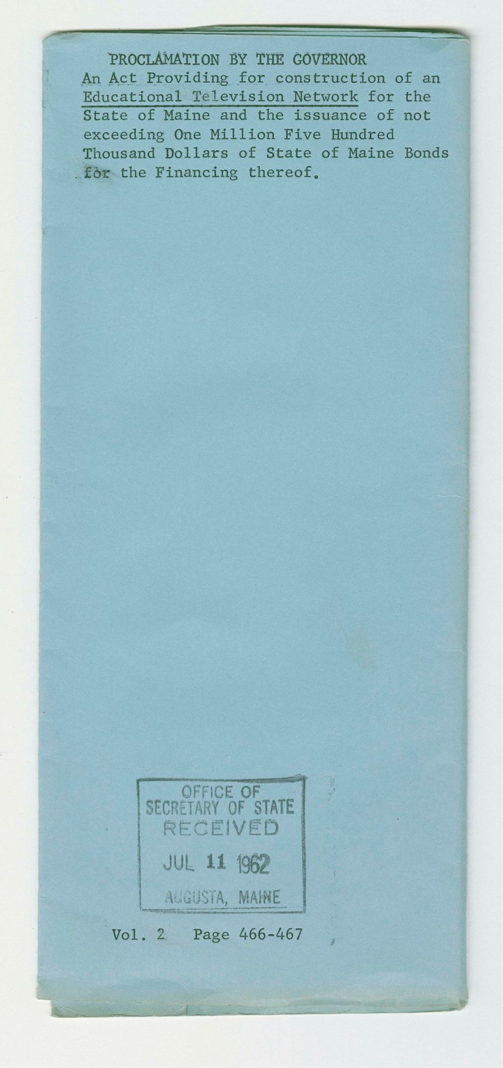 Miniature of An Act Providing for construction of an Educational Television Network for the State of Maine and the issuance of not exceeding One Million Five Hundred Thousand Dollars of State of Maine Bonds for the Financing Thereof