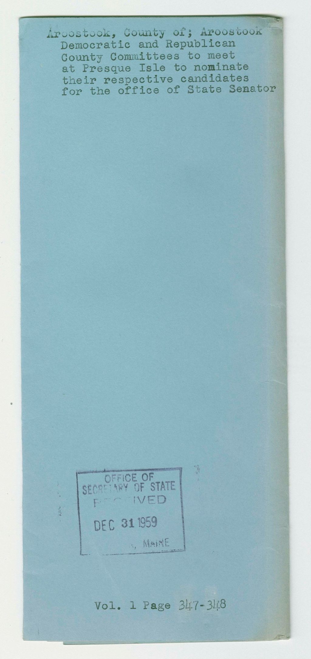 Miniature of Aroostook, County of; Aroostook Democratic and Republican County Committees to meet at Presque Isle to nominate their respective candidates for the office of State Senator