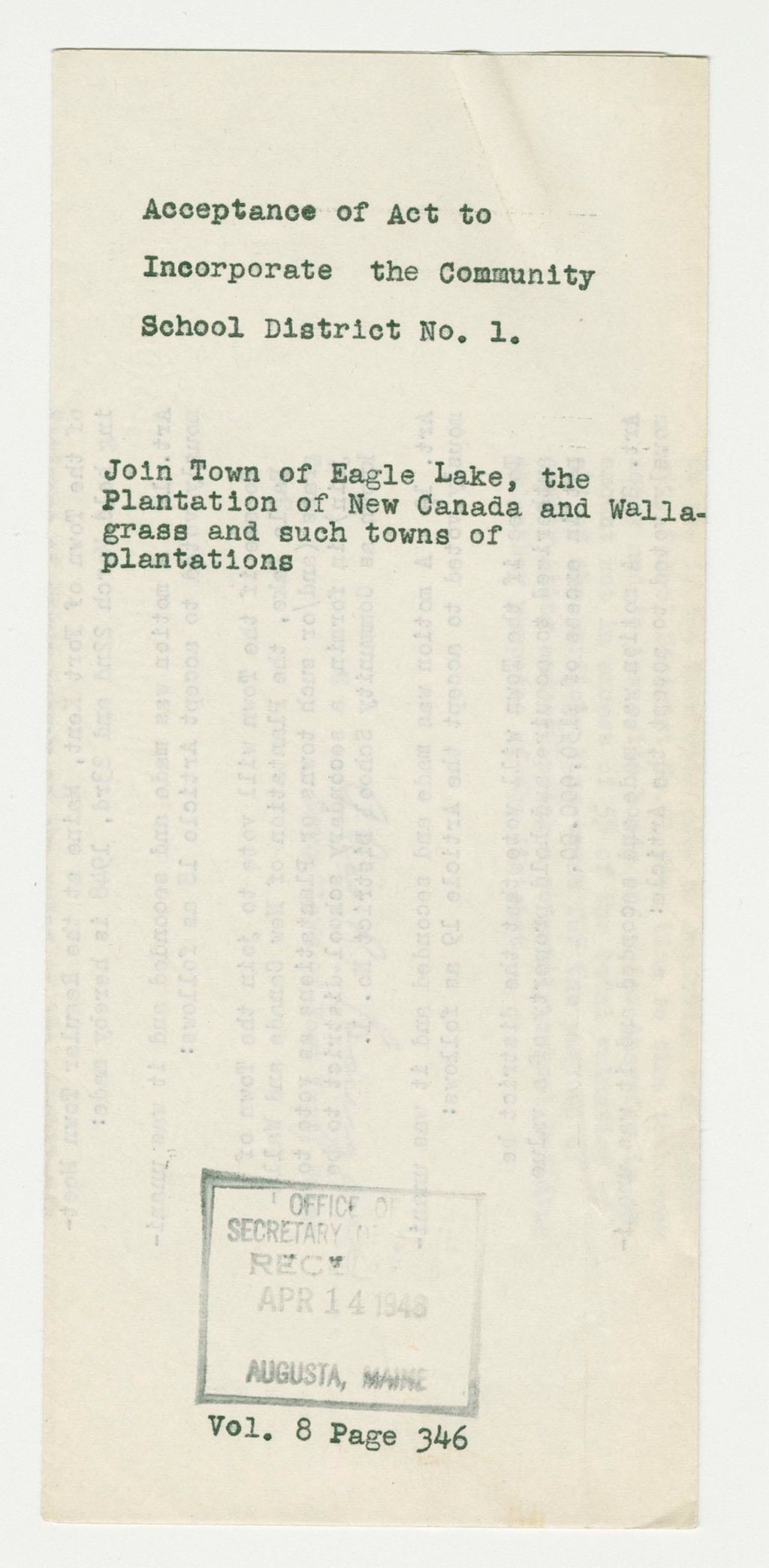 Miniature of Acceptance of Act to Incorporate the Community School District No. 1 (Join Town of Eagle Lake, the plantation of New Canada and Wallagrass an such towns of plantations)